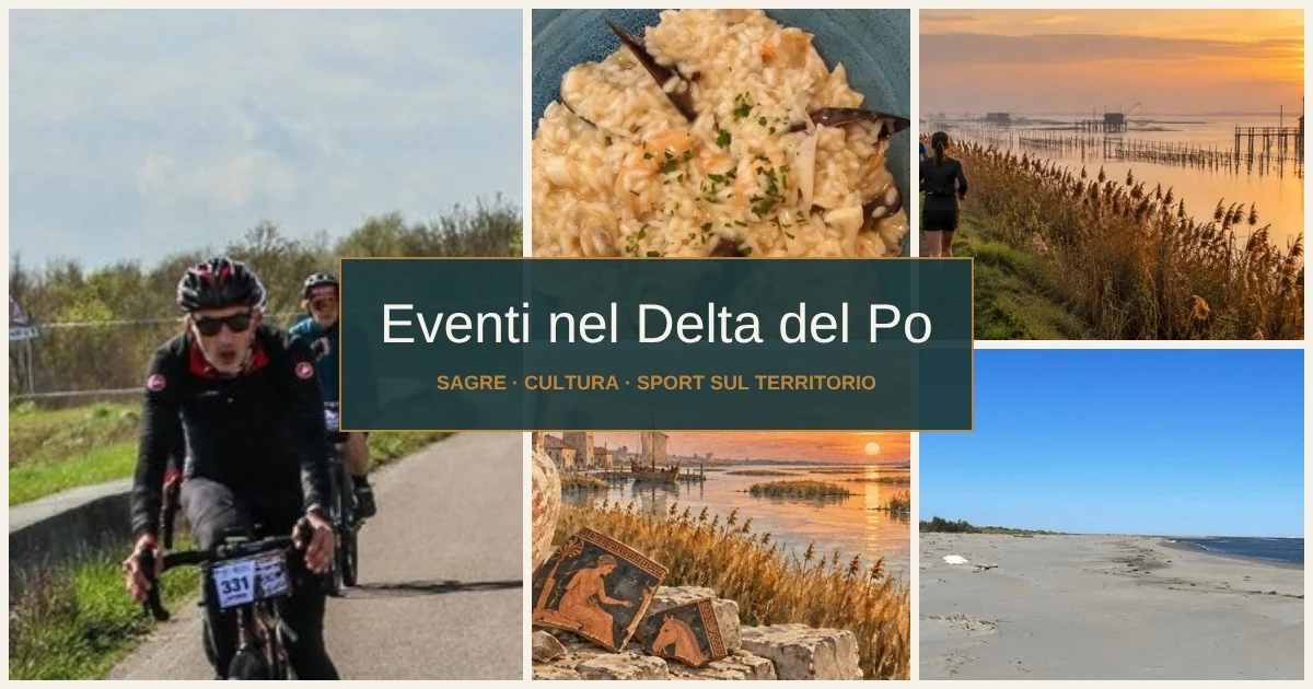 Eventi nel Delta del Po: sagre, cultura e sport sul territorio